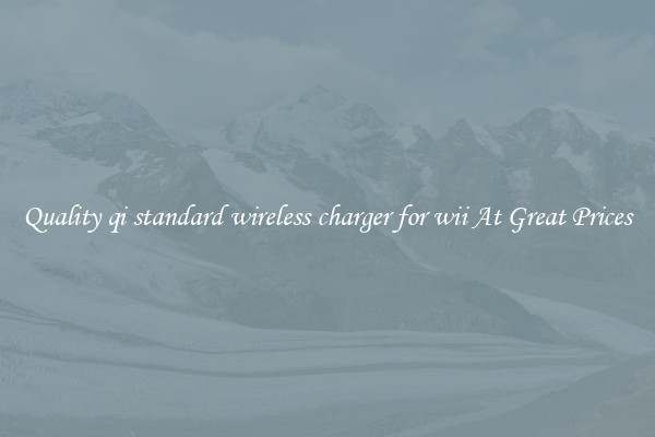 Quality qi standard wireless charger for wii At Great Prices