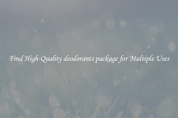 Find High-Quality deodorants package for Multiple Uses