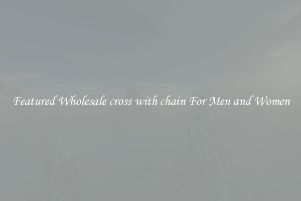 Featured Wholesale cross with chain For Men and Women