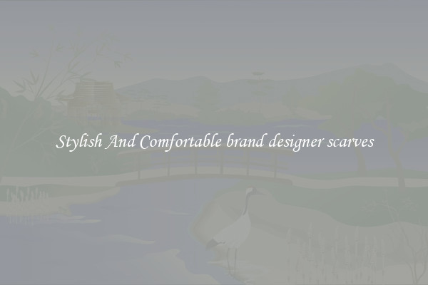 Stylish And Comfortable brand designer scarves