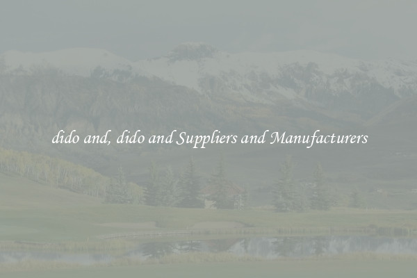 dido and, dido and Suppliers and Manufacturers