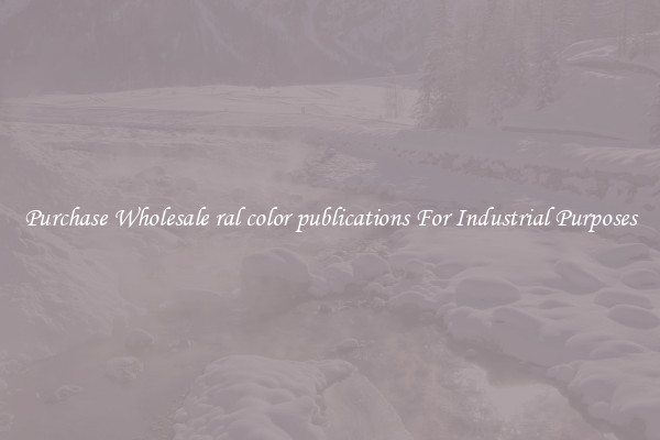 Purchase Wholesale ral color publications For Industrial Purposes